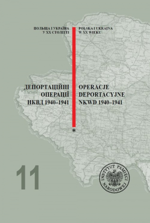 Operacje deportacyjne NKWD 1940-1941 / Депортаційні операції НКВД 1940-1941 t. 1 i t. 2