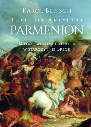 Parmenion. Trylogia antyczna