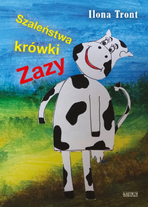 Szaleństwa krówki Zazy