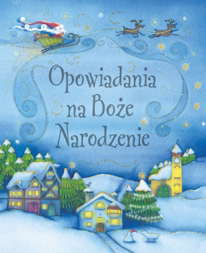 Opowiadania na Boże Narodzenie