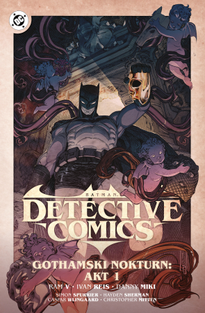 Batman Detective Comics. Gothamski Nokturn. Uniwersum DC.  Akt 1. Tom 2.