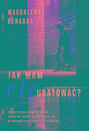 Jak mam Cię uratować?