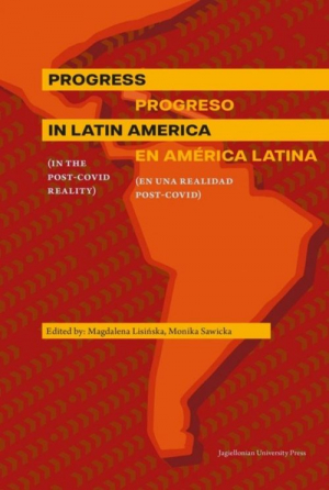 Progress in Latin America (in the post-Covid reality)  Progreso en América Latina (en una realidad