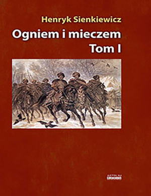 Ogniem i mieczem Tom 1