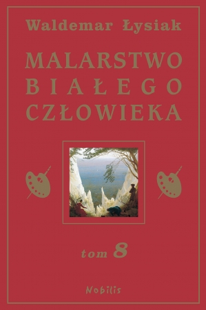 Malarstwo białego człowieka. Tom 8