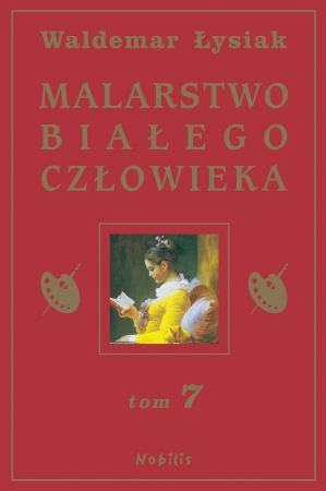 Malarstwo białego człowieka. Tom 7