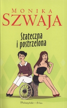 Stateczna i postrzelona