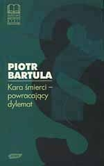 Kara śmierci - powracający dylemat